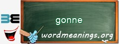 WordMeaning blackboard for gonne